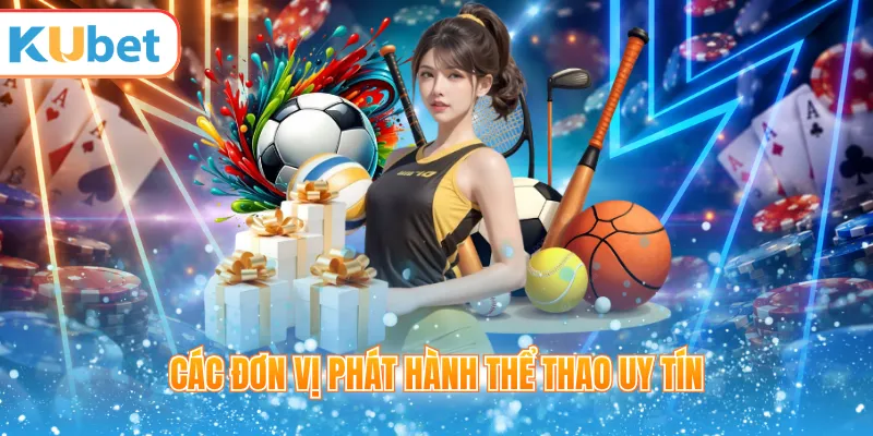Các đơn vị phát hành thể thao uy tín