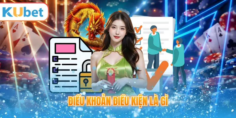 Điều khoản điều kiện là gì