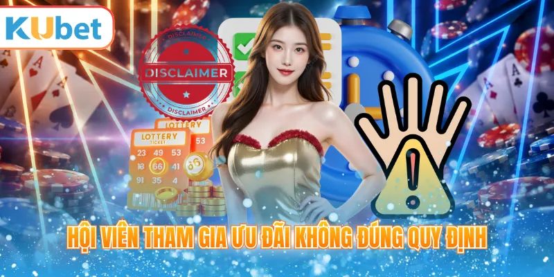 Hội viên tham gia ưu đãi không đúng quy định
