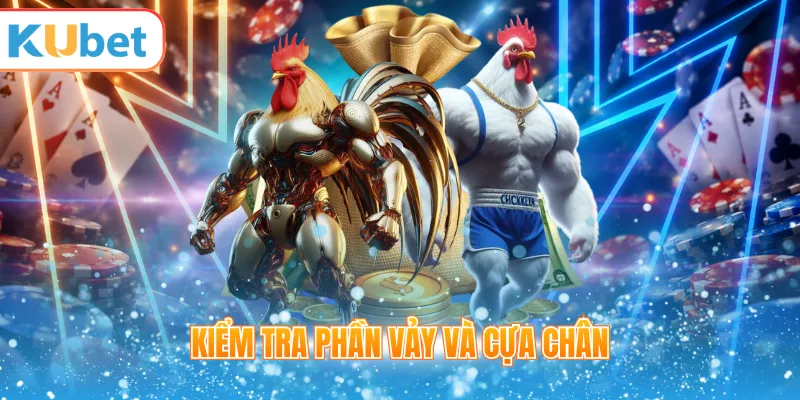Kiểm tra phần vảy và cựa chân