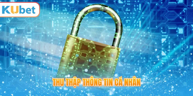 Thu thập thông tin cá nhân